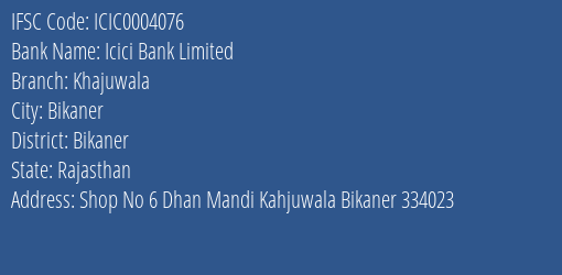 Icici Bank Khajuwala Branch Bikaner IFSC Code ICIC0004076