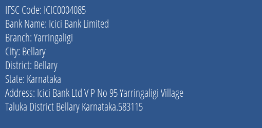 Icici Bank Yarringaligi Branch Bellary IFSC Code ICIC0004085