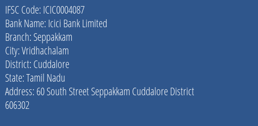 Icici Bank Limited Seppakkam Branch, Branch Code 004087 & IFSC Code Icic0004087