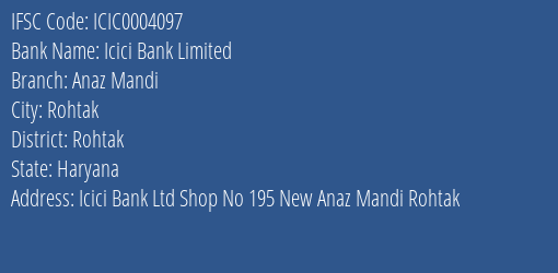 Icici Bank Anaz Mandi Branch Rohtak IFSC Code ICIC0004097