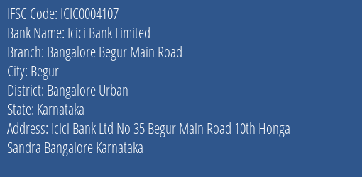 Icici Bank Bangalore Begur Main Road Branch Bangalore Urban IFSC Code ICIC0004107