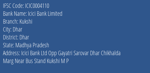 Icici Bank Limited Kukshi Branch, Branch Code 004110 & IFSC Code Icic0004110