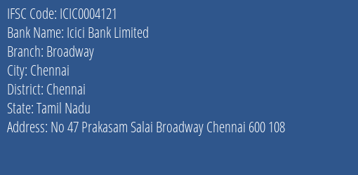 Icici Bank Broadway Branch Chennai IFSC Code ICIC0004121