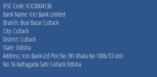 Icici Bank Buxi Bazar Cuttack Branch Cuttack IFSC Code ICIC0004138