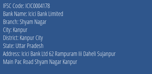 Icici Bank Shyam Nagar Branch Kanpur City IFSC Code ICIC0004178
