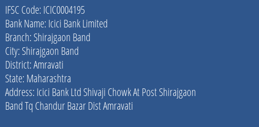 Icici Bank Shirajgaon Band Branch Amravati IFSC Code ICIC0004195