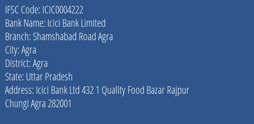Icici Bank Shamshabad Road Agra Branch Agra IFSC Code ICIC0004222
