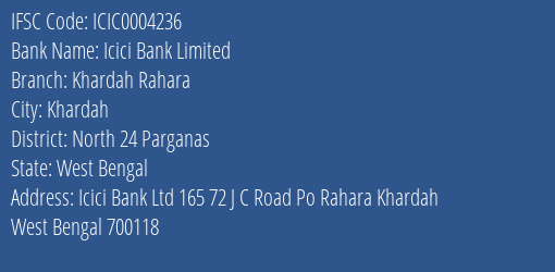 Icici Bank Khardah Rahara Branch North 24 Parganas IFSC Code ICIC0004236