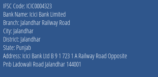 Icici Bank Jalandhar Railway Road Branch Jalandhar IFSC Code ICIC0004323