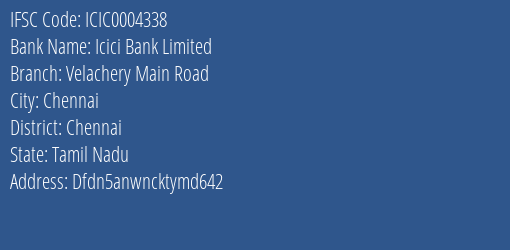 Icici Bank Velachery Main Road Branch Chennai IFSC Code ICIC0004338