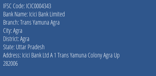 Icici Bank Trans Yamuna Agra Branch Agra IFSC Code ICIC0004343