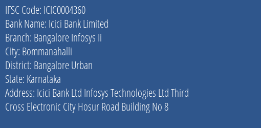 Icici Bank Bangalore Infosys Ii Branch Bangalore Urban IFSC Code ICIC0004360