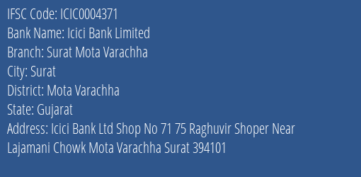 Icici Bank Surat Mota Varachha Branch Mota Varachha IFSC Code ICIC0004371