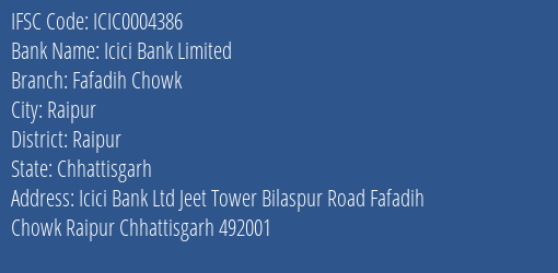 Icici Bank Fafadih Chowk Branch Raipur IFSC Code ICIC0004386