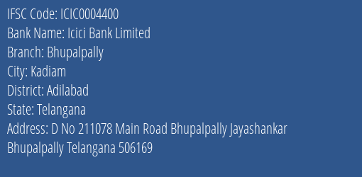 Icici Bank Bhupalpally Branch Adilabad IFSC Code ICIC0004400