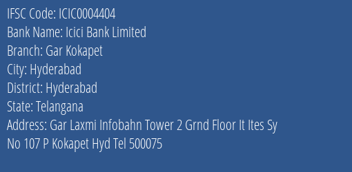 Icici Bank Gar Kokapet Branch Hyderabad IFSC Code ICIC0004404