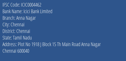 Icici Bank Anna Nagar Branch Chennai IFSC Code ICIC0004462