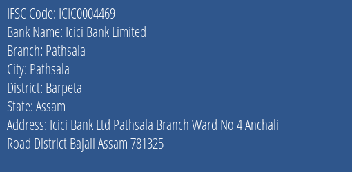 Icici Bank Pathsala Branch Barpeta IFSC Code ICIC0004469