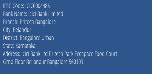 Icici Bank Pritech Bangalore Branch Bangalore Urban IFSC Code ICIC0004486