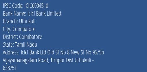 Icici Bank Uthukuli Branch Coimbatore IFSC Code ICIC0004510