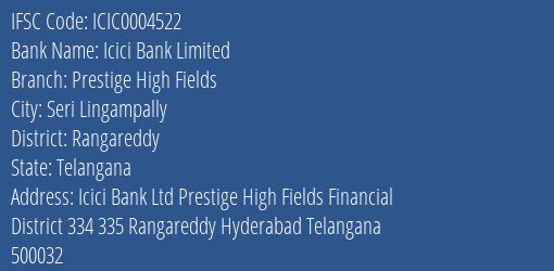 Icici Bank Prestige High Fields Branch Rangareddy IFSC Code ICIC0004522