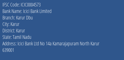 Icici Bank Karur Dbu Branch Karur IFSC Code ICIC0004573