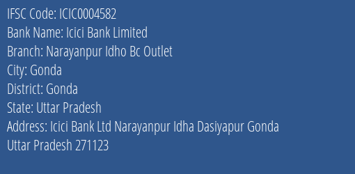 Icici Bank Narayanpur Idho Bc Outlet Branch Gonda IFSC Code ICIC0004582