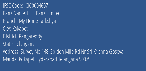 Icici Bank My Home Tarkshya Branch Rangareddy IFSC Code ICIC0004607