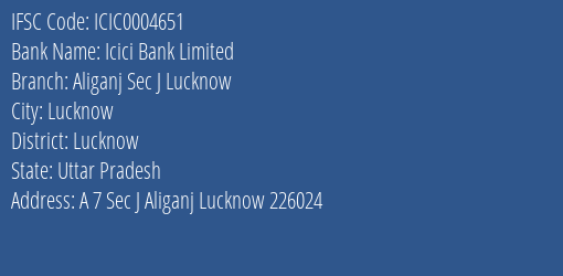 Icici Bank Aliganj Sec J Lucknow Branch Lucknow IFSC Code ICIC0004651