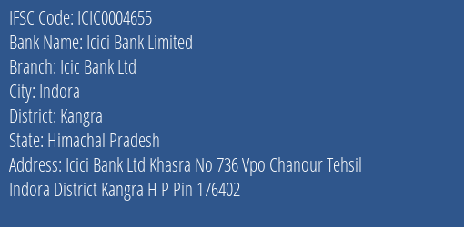Icici Bank Icic Bank Ltd Branch Kangra IFSC Code ICIC0004655