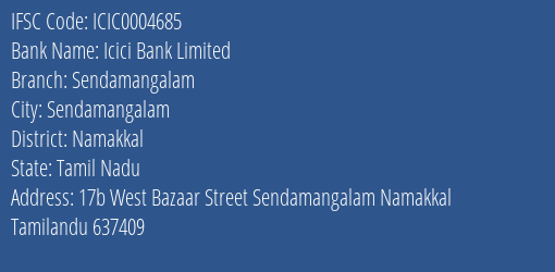 Icici Bank Sendamangalam Branch Namakkal IFSC Code ICIC0004685
