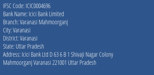 Icici Bank Varanasi Mahmoorganj Branch Varanasi IFSC Code ICIC0004696