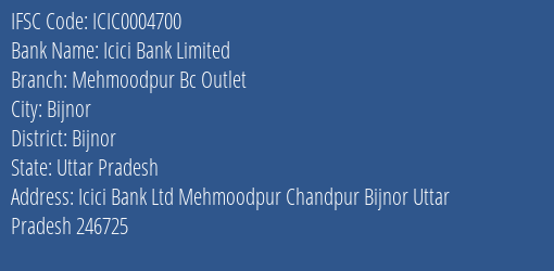 Icici Bank Mehmoodpur Bc Outlet Branch Bijnor IFSC Code ICIC0004700