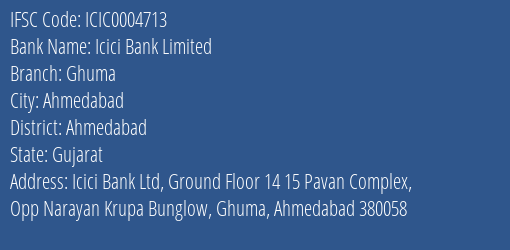 Icici Bank Ghuma Branch Ahmedabad IFSC Code ICIC0004713