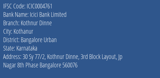 Icici Bank Kothnur Dinne Branch Bangalore Urban IFSC Code ICIC0004761
