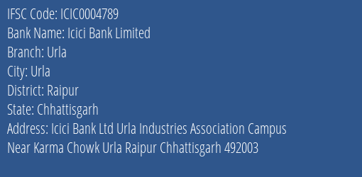 Icici Bank Urla Branch Raipur IFSC Code ICIC0004789
