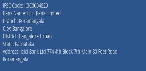 Icici Bank Koramangala Branch Bangalore Urban IFSC Code ICIC0004820