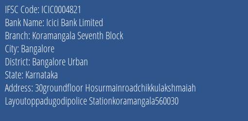 Icici Bank Koramangala Seventh Block Branch Bangalore Urban IFSC Code ICIC0004821