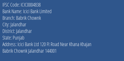Icici Bank Babrik Chownk Branch Jalandhar IFSC Code ICIC0004838