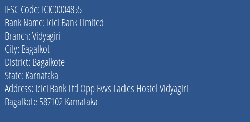 Icici Bank Vidyagiri Branch Bagalkote IFSC Code ICIC0004855