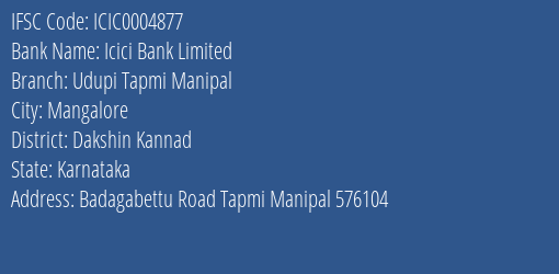 Icici Bank Udupi Tapmi Manipal Branch Dakshin Kannad IFSC Code ICIC0004877