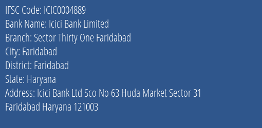 Icici Bank Sector Thirty One Faridabad Branch Faridabad IFSC Code ICIC0004889