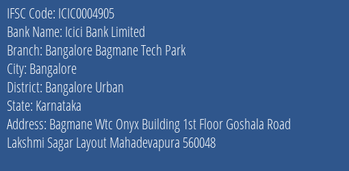 Icici Bank Bangalore Bagmane Tech Park Branch Bangalore Urban IFSC Code ICIC0004905