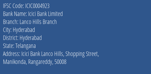 Icici Bank Lanco Hills Branch Branch Hyderabad IFSC Code ICIC0004923