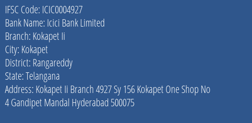 Icici Bank Kokapet Ii Branch Rangareddy IFSC Code ICIC0004927