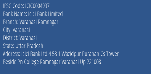 Icici Bank Varanasi Ramnagar Branch Varanasi IFSC Code ICIC0004937
