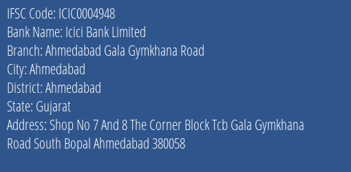 Icici Bank Ahmedabad Gala Gymkhana Road Branch Ahmedabad IFSC Code ICIC0004948