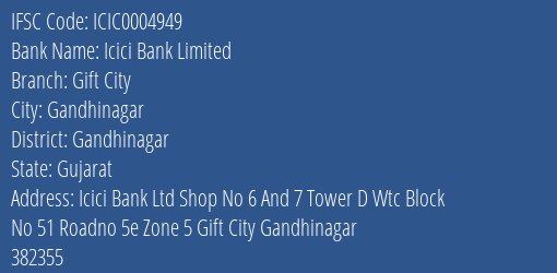 Icici Bank Gift City Branch Gandhinagar IFSC Code ICIC0004949