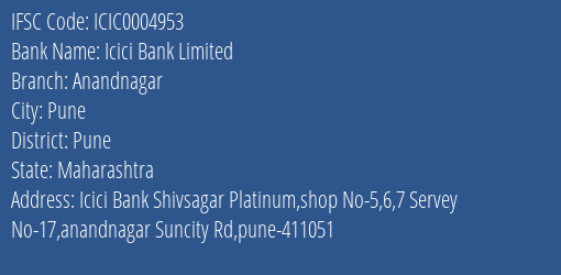 Icici Bank Anandnagar Branch Pune IFSC Code ICIC0004953