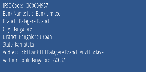 Icici Bank Balagere Branch Branch Bangalore Urban IFSC Code ICIC0004957